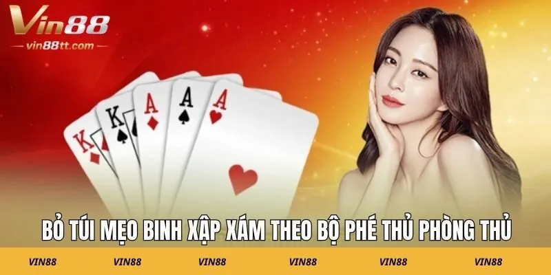 Bỏ túi mẹo binh xập xám theo bộ phé thủ phòng thủ
