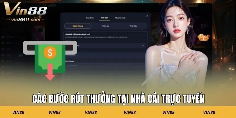 Các bước rút thưởng tại nhà cái trực tuyến