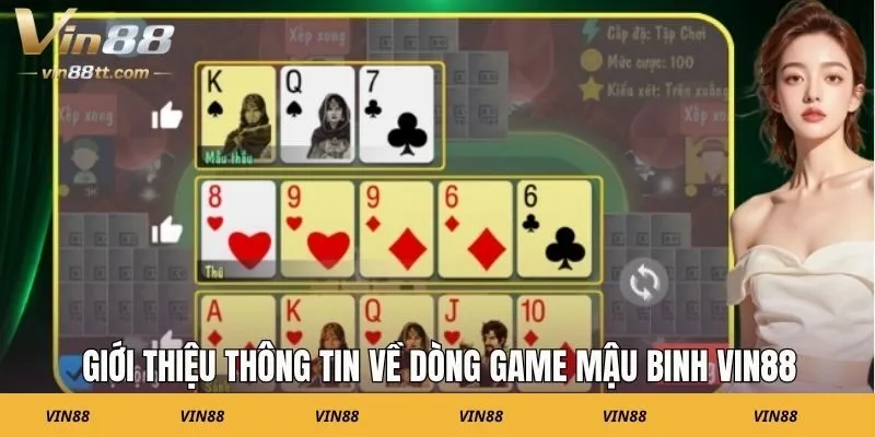 Giới thiệu thông tin về dòng game mậu binh VIN88