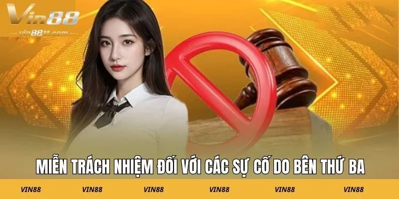 Miễn trách nhiệm đối với các sự cố do bên thứ ba