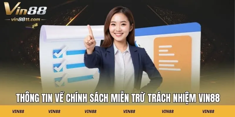 Thông tin về chính sách miễn trừ trách nhiệm VIN88