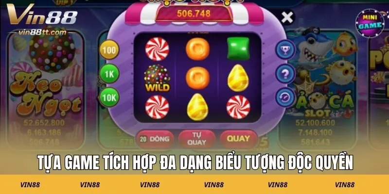 Tựa game tích hợp đa dạng biểu tượng độc quyền